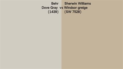 Behr Dove Gray 1439 Vs Sherwin Williams Windsor Greige Sw 7528 Side