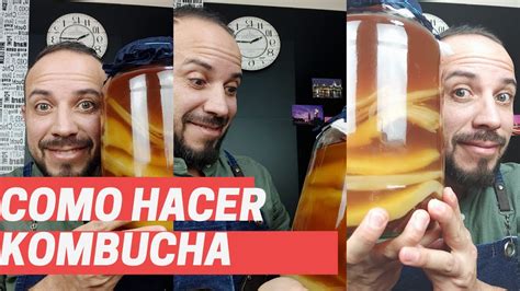 Kombucha Desde Cero En Casa Receta Paso A Paso Youtube