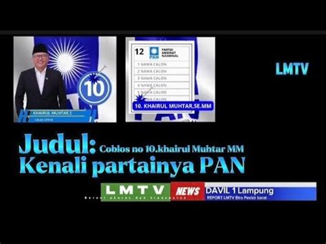 Khoirul Muhtar Mm Coblos No Partai Pan Dpd Davil Lampung Youtube