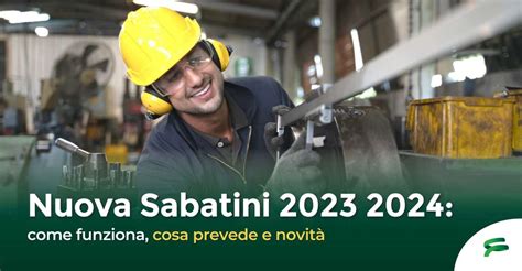 Nuova Sabatini 2023 2024 come funziona cosa prevede e novità