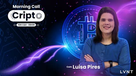 Morning Call Cripto Bitcoin Alta Infinita Ou Queda Eminente Youtube