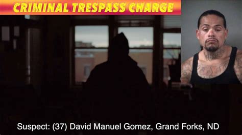 Criminal Trespass Charge In Grand Forks Inewz