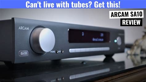 Warm Not Fuzzy Arcam Sa Amplifier Review Youtube