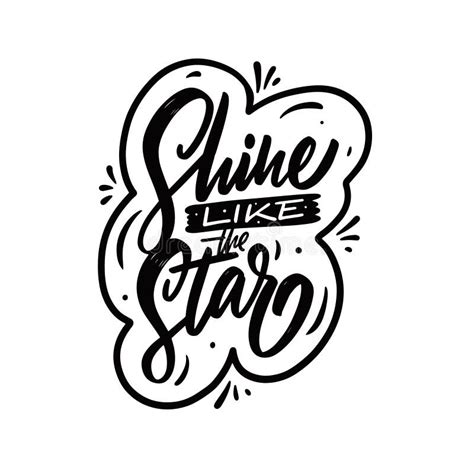 Shine Like The Star Hand Drawn Black Color Text Motivation Lettering