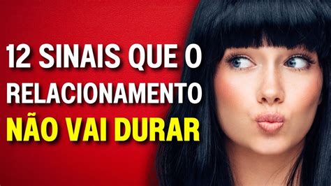 Cuidado 12 Sinais de que um Relacionamento NÃO vai Durar YouTube