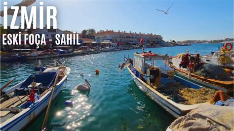 İzmir Eski Foça Beach Walking Tour İzmir Eski Foça Sahil Yürüyüş