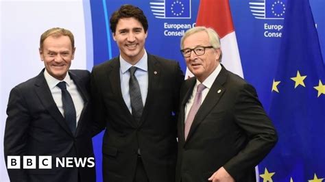 Ceta Eu And Canada Sign Long Delayed Free Trade Deal Bbc News