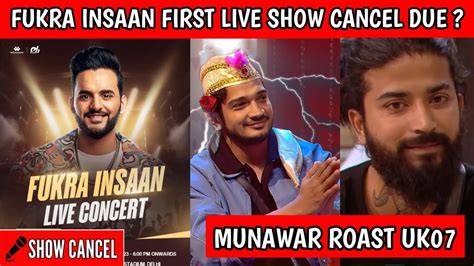 Fukra Insaan First Live Show Cancel Munawar Faruqui Roast Uk