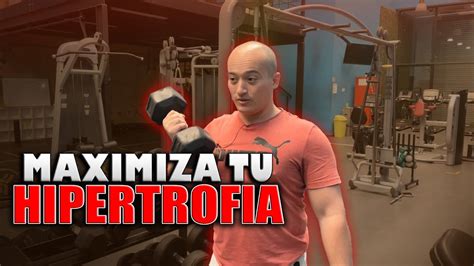 Hipertrofia Maxima Eficiencia Como Mejorar Pablo Pizzurno Youtube