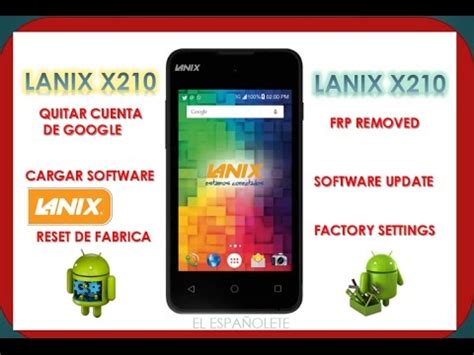 RESET Y QUITAR CUENTA DE GOOGLE Y FIRMWARE LANIX X210 YouTube