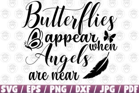 Butterflies Appear When Angels Are Near Graphic By Captainboard