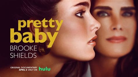 Pretty Baby Brooke Shields Trailer An Iconic Actress Looks Back On