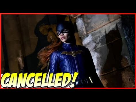 Batgirl Movie Cancelled YouTube