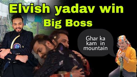 Win Big Boss And Elvish Yadav Aaj Ghar Ke Kam Kaj YouTube