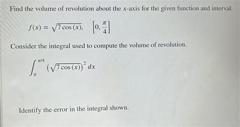 Solved ∫0π47cosx22dxidentify The Error In The Integral