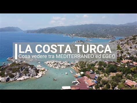 Turchia Cosa Vedere Sulla Costa Mediterranea Ed Egea Youtube