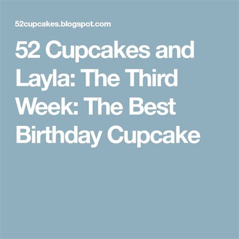 52 Cupcakes And Layla The Best Birthday Cupcake