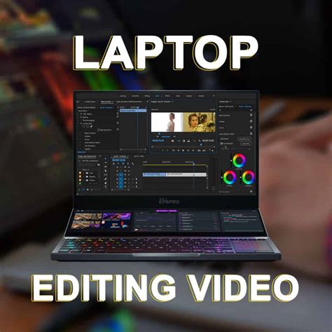 Rekomendasi Laptop Editing Video Terbaik Jasa Video Eps