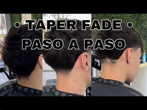 C Mo Hacer Un Taper Fade Bajo Gu A Paso A Paso Para Principiantes