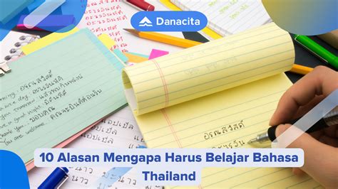 Alasan Mengapa Harus Belajar Bahasa Thailand Danacita