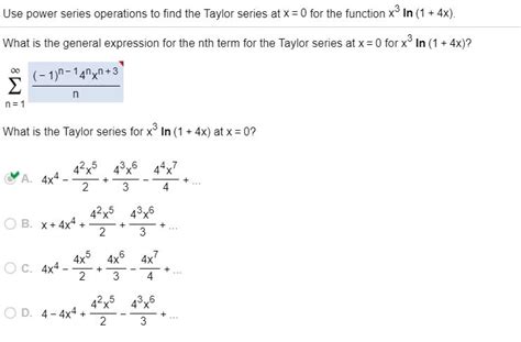 Solved Use Power Series Operations To Find The Taylor Series