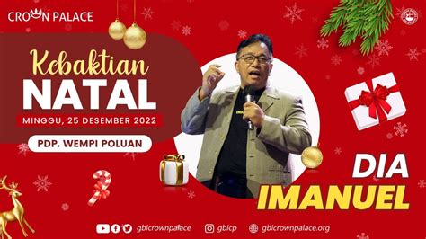 Kebaktian Natal Gbi Crown Palace Minggu Desember Dia