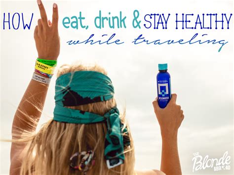 How To Eat Drink And Stay Healthy While Traveling