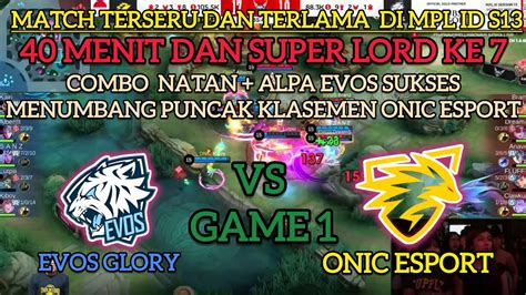 Match Terseru Dan Terlama Di Mpl Id S Evos Vs Onic Match Mpl Id