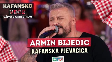 ARMIN BIJEDIC KAFANSKA PJEVACICA 2021 UZIVO OTV VALENTINO YouTube