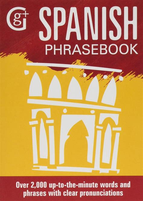 Spanish Phrasebook Over 2000 Up To The Minute Words And Phrases With