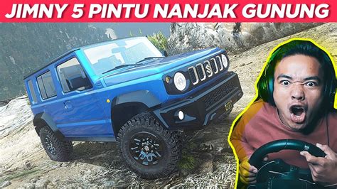 NGABUBURIT SUZUKI JIMNY 5 PINTU NANJAK GUNUNG TERTINGGI GTA V YouTube