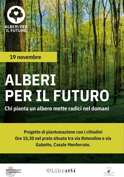 Alberi Per Il Futuro Chi Pianta Un Albero Mette Radici Nel Domani