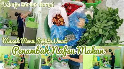 BELANJA HARIAN HEMAT MASAK MENU SEJUTA UMAT KEGIATAN DIDAPUR