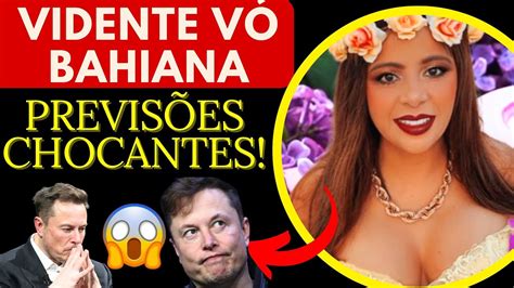 Previs Es Chocantes Da Vidente V Bahiana Youtube