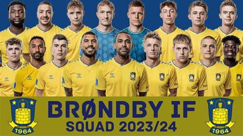 BrØndby If Squad Season 2023 24 Brøndby If Footworld Youtube