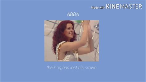 Abba The King Has Lost His Crown Slowed Youtube