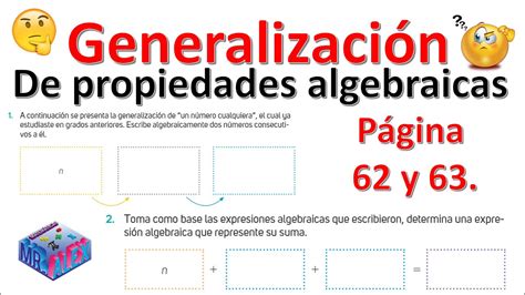 Generalización de propiedades algebraicas página 62 y 63 YouTube