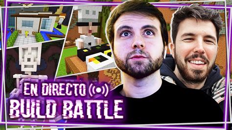 Vuelvo A Minecraft Build Battle Con Willy Youtube