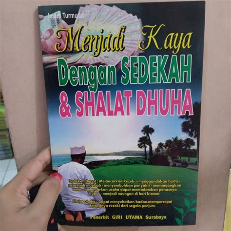 Jual Buku Menjadi Kaya Dengan Sedekah Dan Sholat Dhuha Shopee Indonesia