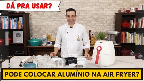 D Pra Usar Isso Na Air Fryer Youtube