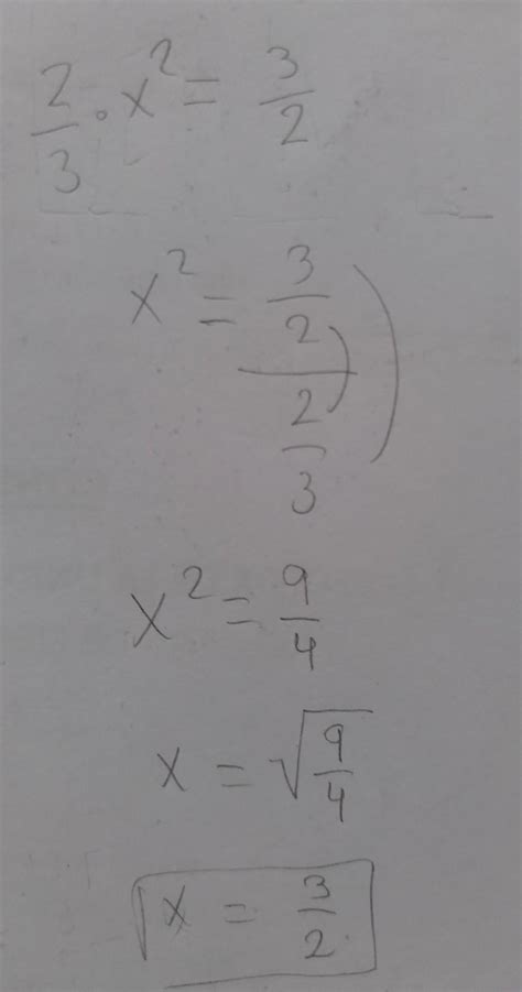Los Dos Tercios Del Cuadrado De Un N Mero Equivale A La Mitad De Tres