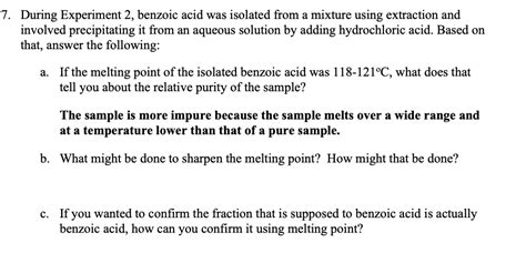 SOLVED 7 During Experiment 2 Benzoic Acid Was Isolated From A