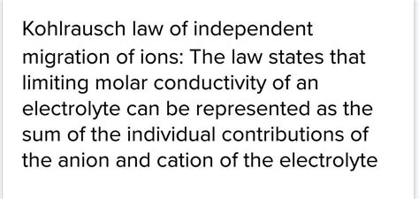 State And Explain Kohlrausch S Law Of Independent Migration Of Ions