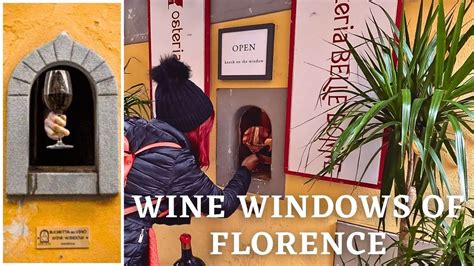 WINE WINDOWS OF FLORENCE Florence YouTube