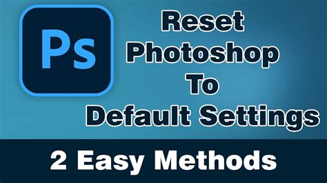 How To Reset Photoshop To Default Settings Learn Multiple YouTube