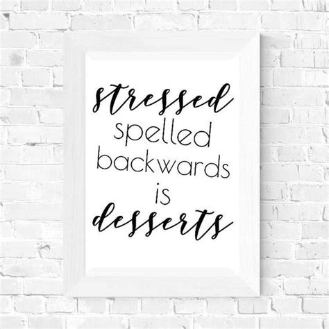 Stressed Spelled Backwards Is Desserts Wall Art Print Etsy