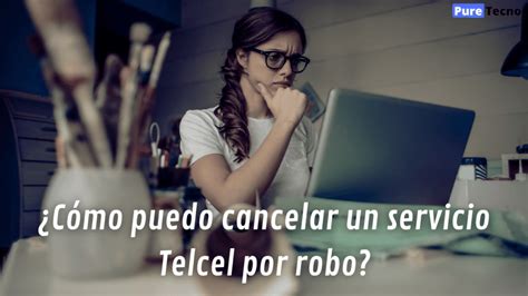 Cómo dar de baja un número Telcel o cancelar planes fácil PureTecno