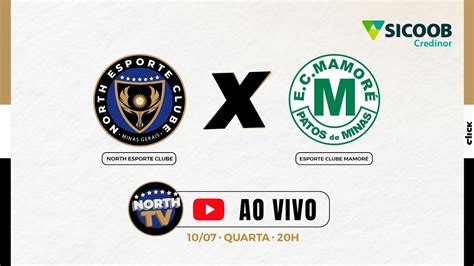 NORTH ESPORTE CLUBE X MAMORÉ TRANSMISSÃO AO VIVO YouTube