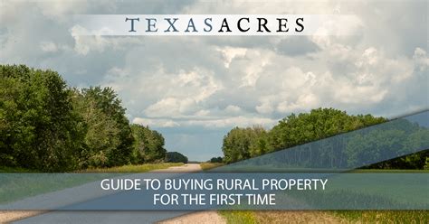 Guide To Buying Rural Property For The First Time Texas Acres