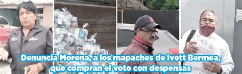 Denuncia Morena A Los Mapaches De Ivett Bermea Que Compran El Voto